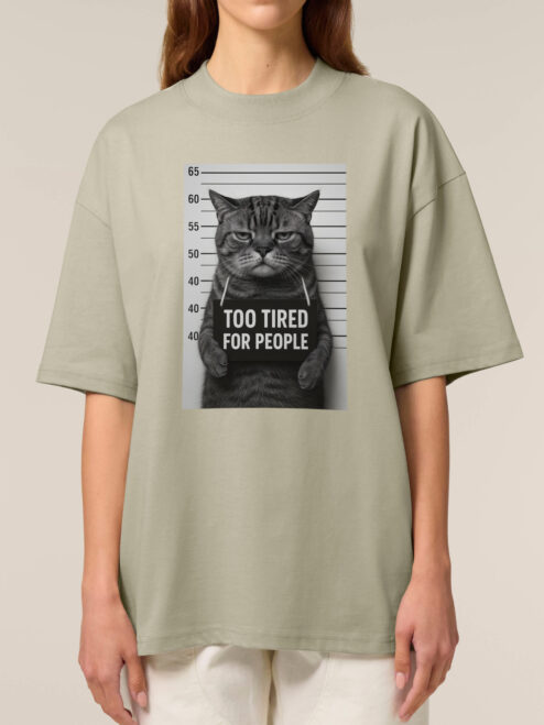 Tricou bumbac organic Oversized-Too Tired for People