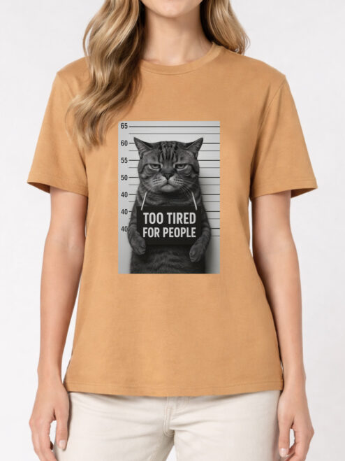 Tricou bumbac organic-Too tired for people, UNISEX