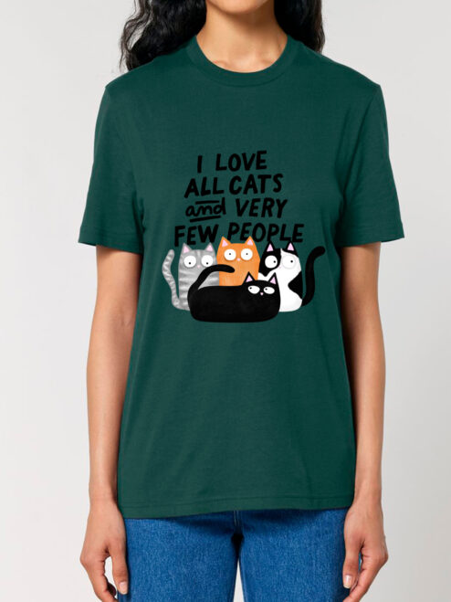 Tricou bumbac organic-I Love All Cats and Few People, UNISEX