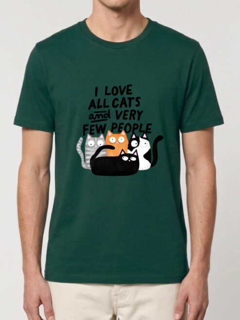 Tricou bumbac organic-I Love All Cats and Few People, UNISEX
