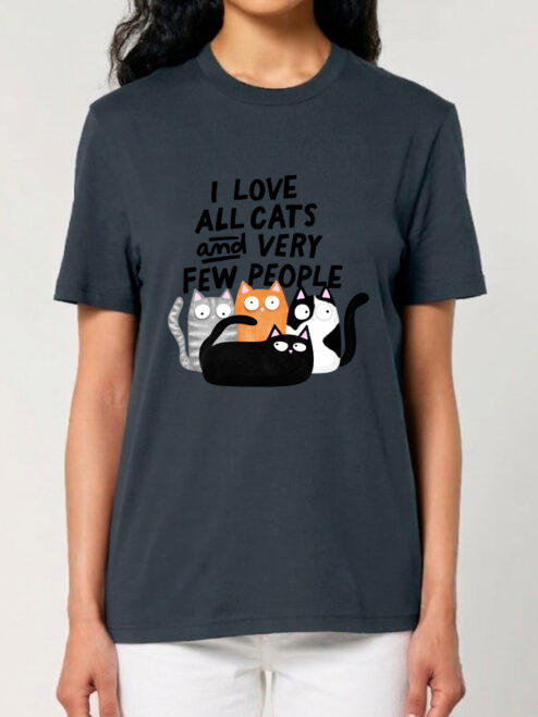 Tricou bumbac organic-I Love All Cats and Few People, UNISEX