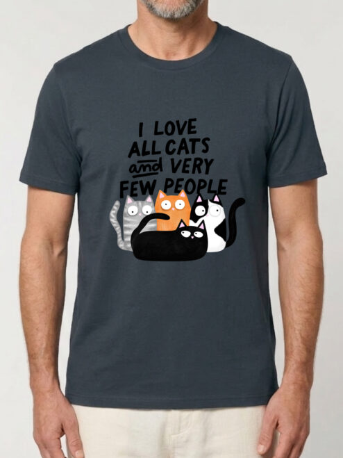Tricou bumbac organic-I Love All Cats and Few People, UNISEX