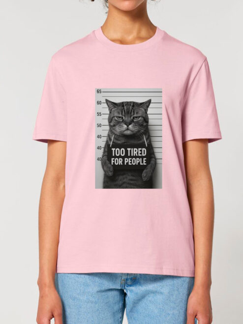 Tricou bumbac organic-Too tired for people, UNISEX