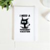 Agenda-I Need a Permanent Vacation