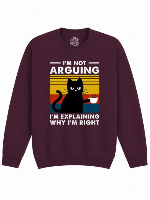 Bluza Printata I’m Not Arguing – Copii, Unisex