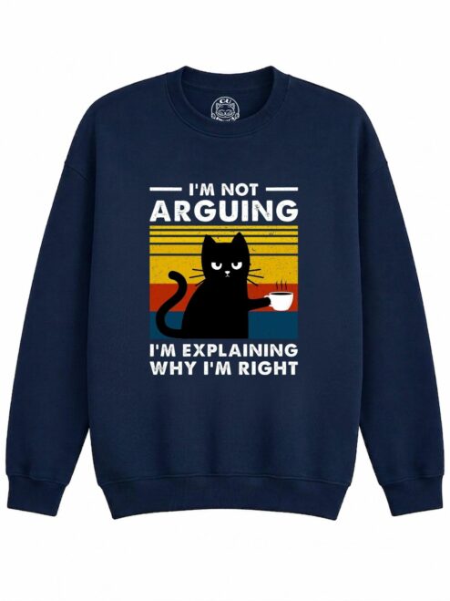 Bluza Printata I’m Not Arguing – Copii, Unisex