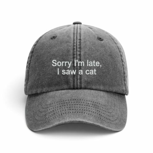 Sapca brodata-Sorry I'm late, I saw a cat